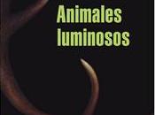 «Animales luminosos», Jeremías Gamboa