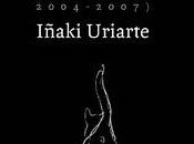 Diarios 2004-2007, Iñaki Uriarte