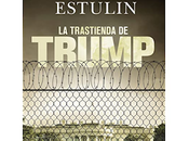 Daniel Estudin Trastienda Trump {Reseña}