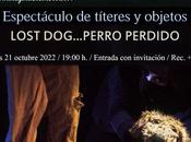 Espectáculo títeres objetos «Los Dog… Perro Perdido» Canto Teatro