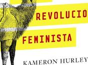 Reseña revolución feminista geek" Kameron Hurley