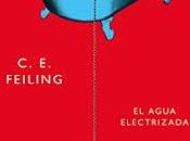 agua electrizada, Feiling