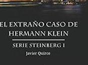 extraño caso Hermann Klein: serie Steinberg Javier Quirce