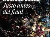 «Justo antes final», Emiliano Monge