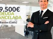 Repara Deuda Abogados cancela 49.500 Barrios (Cádiz) Segunda Oportunidad