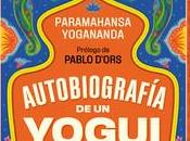 «Autobiografía yogui», Paramahansa Yogananda
