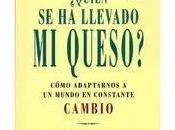 Quién llevado queso?. Breve reseña libro Spencer Johnson