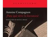 ¿Para sirve literatura?, Antoine Compagnon: nota