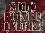 Jaleo estrenan Solo querer