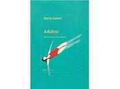 Reseña: Adultos, Marie Aubert (Nordica Libros, 2022)