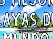 mejores PLAYAS MUNDO 2023