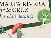 vida después, Marta Rivera Cruz