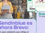 Sendinblue convierte Brevo:Reflejando crecimiento compañía evolución plataforma