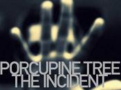 Porcupine Tree Incident (2009)