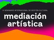 GAM: Seminario internacional sobre mediación artística llevará cabo mayo