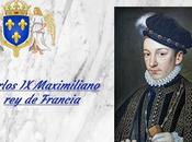 Carlos Maximiliano Francia 1560 1574