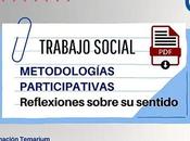 Reflexión sobre sentido metodologías participativas