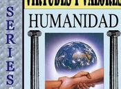 SERIES Virtudes Valores Humanidad