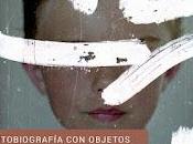 Conversación Fernanda García propósito "Autobiografía objetos"