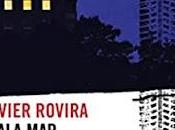 Reseña: Mala mar, Javier Rovira (RBA, 2022)