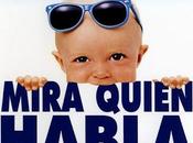 Mira quien habla