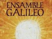 Ensamble Galileo Pieza Fuego (2005)