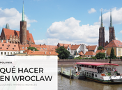 ¿Qué hacer Wroclaw?