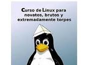 Curso Linux para novatos, brutos extremadamente torpes