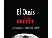 oasis maldito. Francisco Sanchez Lizón