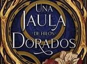 «Una jaula hilos dorados», Vanessa Migliore