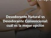 Desodorante Natural Convencional: cuál mejor opción