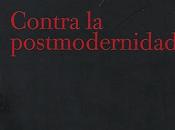 Contra postmodernidad