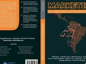 Nuevo libro Marketing enfoque Latinoamericano. Jacobo Malowany autores para vincular academia realidades futuro laboral