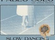 Pablo Solo estrena Slow Dancing