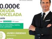 Javier Cárdenas entrevista cliente Repara Deuda, despacho líder Segunda Oportunidad