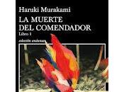 muerte Comendador (Libro Haruki Murakami