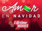Lifetime estrena nuevas películas “Amor Navidad” producias México