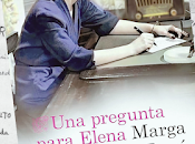 pregunta para Elena (Marga Durá)