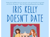 Reseña #1026 Iris Kelly Doesn't Date (Bright Falls #03), Ashley Herring Blake