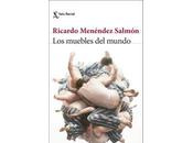 «Los muebles mundo», Ricardo Menéndez Salmón