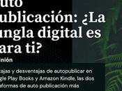 Auto publicación: jungla digital para