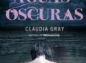 Aguas Oscuras, Claudia Gray