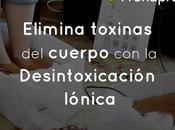 Elimina toxinas cuerpo Desintoxicación Iónica