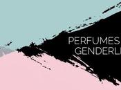 Perfumes genderless para todos quieran disfrutar aromas.