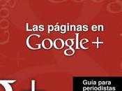 páginas Google+: Guía para periodistas medios