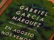 agosto vemos’, novela inédita Gabriel García Márquez, presentada