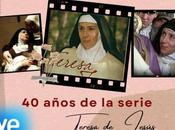 serie «Teresa Jesús» cumple años