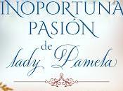 inoportuna pasión lady Pamela (Historias Little Lake Bethany Bells