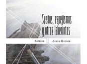 Sueños, espejismos otros laberintos