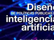 Diseño Políticas Públicas Inteligencia Artificial Desarrollo habilidades para implementación América Latina Caribe.